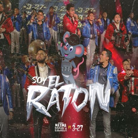 ‎soy El Ratón Feat Banda Maxima Escuela Single Album By La 3 27