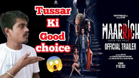 Maarrich Trailer Review Naseeruddin Shah Tusshar Kapoor Rahul Rev