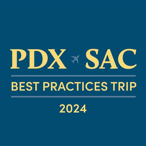 2024 Best Practices Trip: Sacramento Chamber Events (GZ ) - Portland