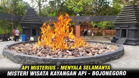 MISTERI WISATA KAYANGAN API BOJONEGORO JATIM YouTube