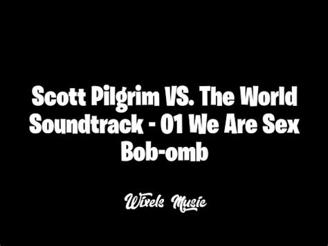 Scott Pilgrim VS The World Soundtrack 01 We Are Sex Bob Omb YouTube