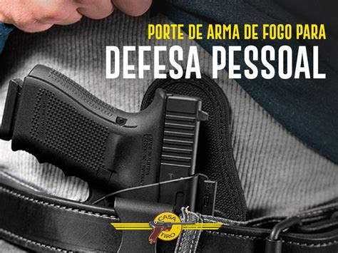 PORTE DE ARMA DE FOGO PARA DEFESA PESSOAL