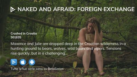 Guarda Naked And Afraid Foreign Exchange Stagione Episodio In