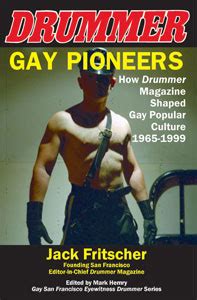 Jack Fritscher Ph D Specialist In American Literature American Pop Culture And Gay Pop Culture