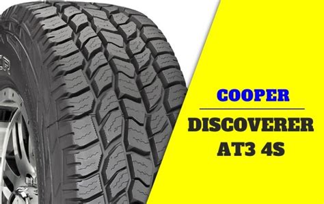 Cooper Discoverer At3 4s Review Of 2023 Excellent Performance On All Terrain Tire Deets