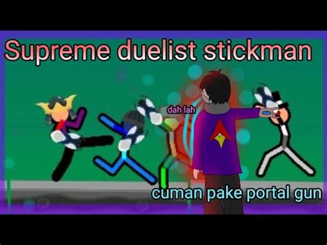 Portal Gun Only Supreme Duelist Stickman Youtube