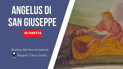 Angelus Di San Giuseppe Nella Cripta Della Sacra Famiglia 31 Luglio