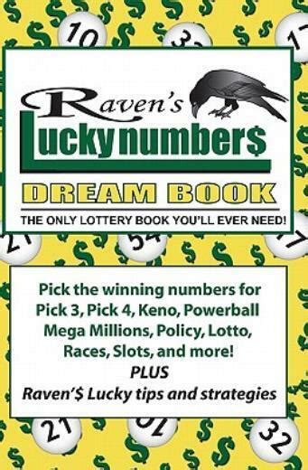 Ravens Lucky Numbers Dream Book The Only Lottery Book Youll Ever