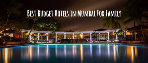 Best Budget Hotels in Mumbai For Family with swimming pool & Restaurent,