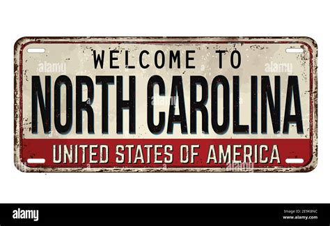 Welcome To North Carolina Vintage Rusty Metal Plate On A White