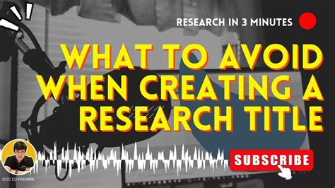 What To Avoid When Creating A Research Title Youtube