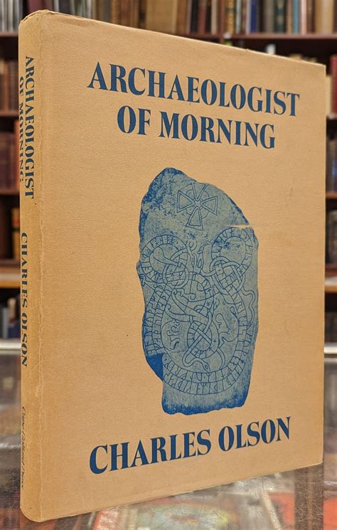 Archaeologist of Morning by Charles Olson; [Diane di Prima]: Very good