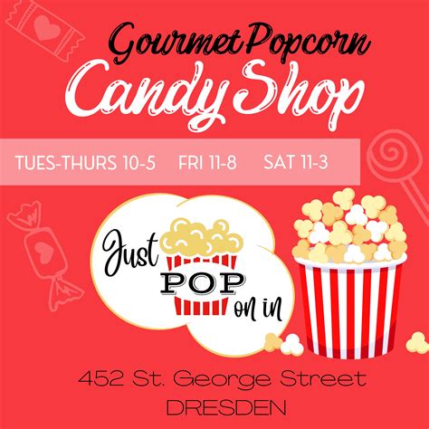 Just Pop On In Gourmet Popcorn And Candy Shoppe Explore