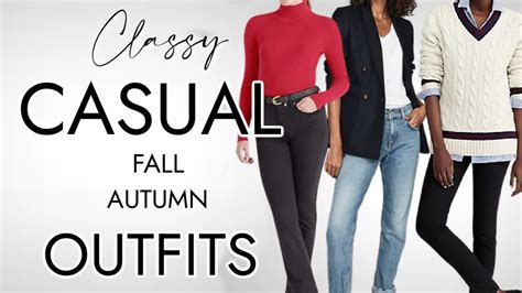 Casual But Classy Outfits For Fall And Autumn Classy Outfits For The