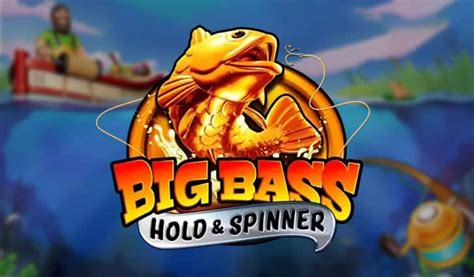 Big Bass Bonanza Hold Spinner Free Online Slot By Pragmatic Play