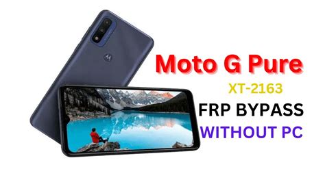 Motorola Moto G Pure Frp Bypass Motorola XT2163 Frp Bypass Without