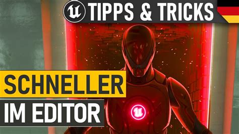 Werde Schneller Im Unreal Engine Editor Unreal Engine 5 Tutorial