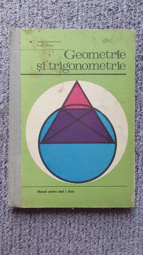 Manual Geometrie Si Trigonometrie Anul 1 Licee 1975 Clasa 9