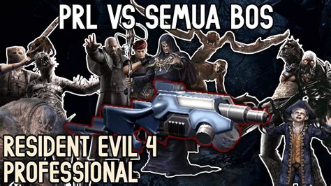 Prl Lawan Semua Bos Resident Evil Professional Youtube