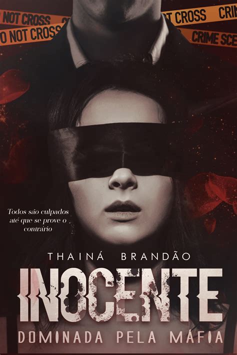 INOCENTE Dominada pela Máfia by Thainá Brandão Goodreads