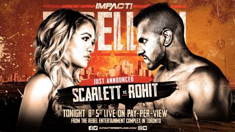 Scarlett Bordeaux Y Rohit Raju Se Enfrentar N En Impact Rebellion