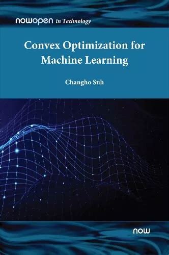 Changho Suh Convex Optimization For Machine Learning Reli Nowopen