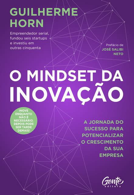 O Mindset Da Inovação A Jornada Do Sucesso Para Potencializar O