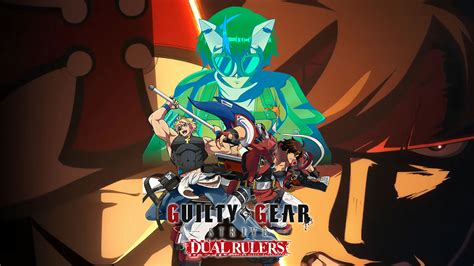 Guilty Gear Strive Dual Rulers Es El Anime Del Juego De Pelea