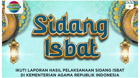 Jadwal Acara Indosiar Hari Ini Minggu 10 Maret 2024 Ada Sidang Isbat