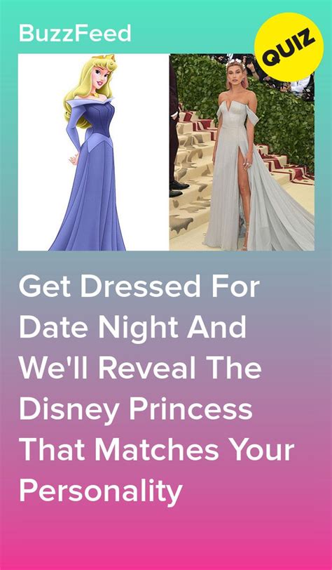 Get Dressed For Date Night And We Ll Reveal The Disney Princess That