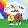 Pipi Kacki im Pipi Kacka Land Sabrina Richard Amazon de Bücher