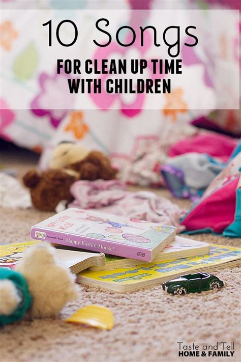 10 Songs For Cleaning Up With Children On Taste And Tell Written By A