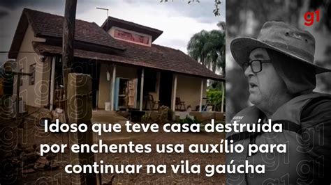 Idoso que teve casa destruída por enchentes usa auxílio federal para