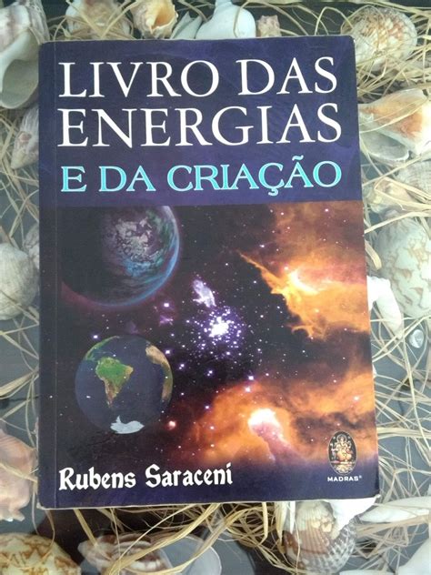 Livro Das Energias E Da Cria O Rubens Saraceni Livro Usado