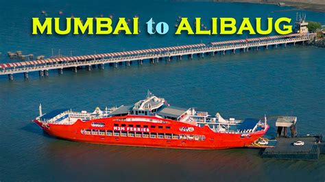 Incredible Mumbai To Alibaug Ro Ro Ferry Experience M2m Ferry