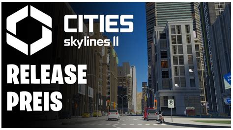 Cities Skylines 2 NEWS RELEASE TRAILER PREIS YouTube