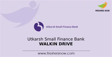 Utkarsh Small Finance Bank Walkin Drive For Sales Executive