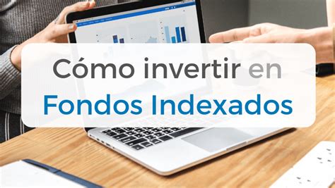 Fondos Indexados Guía Carteras y Mejores Opciones 2025