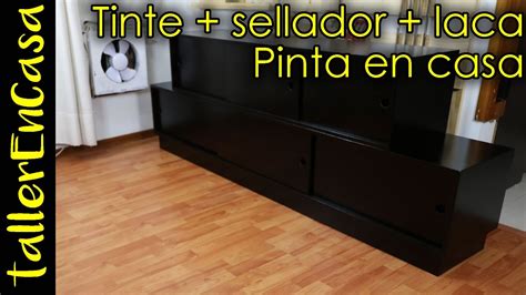 Como Pintar Mueble De Madera En Casa Tintar Sellar Y Lacar Youtube