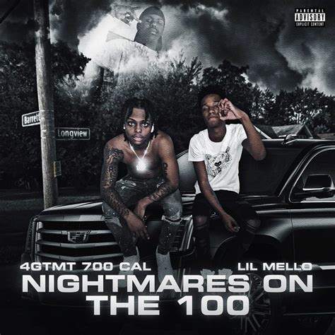 Lil Mello 700 Cal Nightmares On The 100 Lyrics And Tracklist Genius