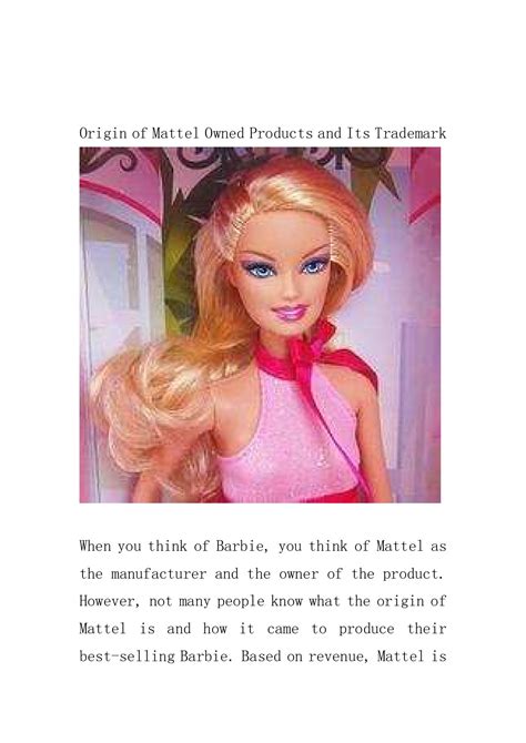 Origin of Mattel Owned Products and Its Trademark - Tyler - Page 1 - 6 ...