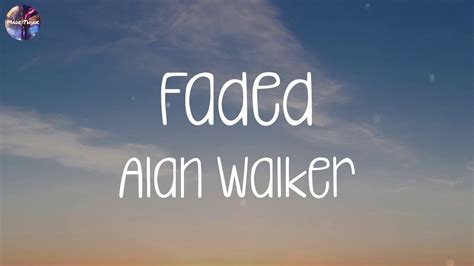 Alan Walker Faded Lyrics Shawn Mendes Ruth B Justine Skye