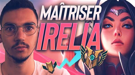 GUIDE IRELIA FR COMBOS TIPS GESTION DE LANE YouTube