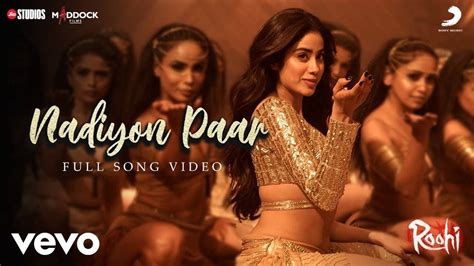 Nadiyon Paar Full Song Roohi Janhvi Kapoor Sachin Jigar Shamur