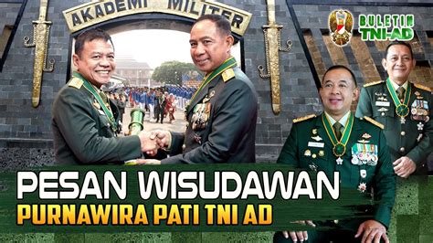 Pesan Wisudawan Purnawira Pejabat Tinggi Tni Ad Buletin Tni Ad Youtube