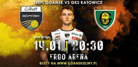 Trefl Gda Sk Gks Katowice