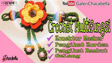 Konektor Masker Rajut Bunga Juntai Mudah Dan Cantik Crochet Mask