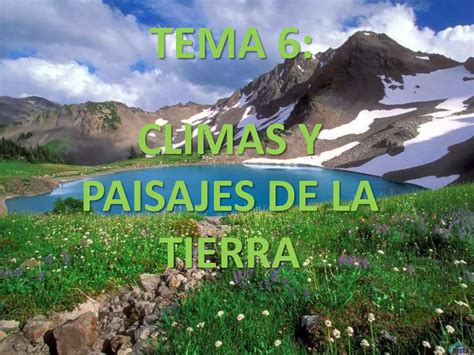 TEMA 6 LOS CLIMAS DE LA TIERRA PPT