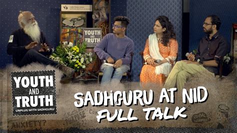 Sadhguru At Nid Ahmedabad Youth And Truth Full Talk Youtube