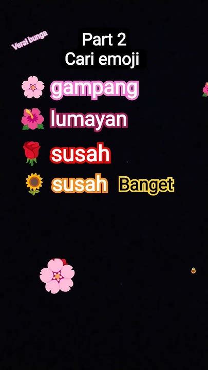 Part 2 Cari Emoji Versi Bunga Mau Versi Apalagi Nih Komen Ya Kalo Rame